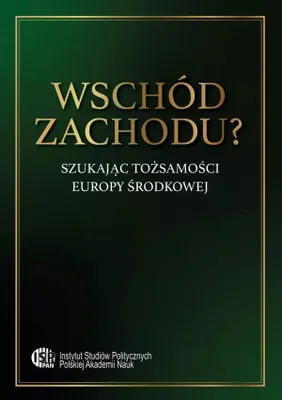 Image de Wschód zachodu? Szukając tożsamości Europy Środkowej - PRACA ZBIOROWA