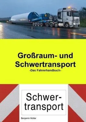 Produktbild von Großraum- und Schwertransport das Fahrerhandbuch