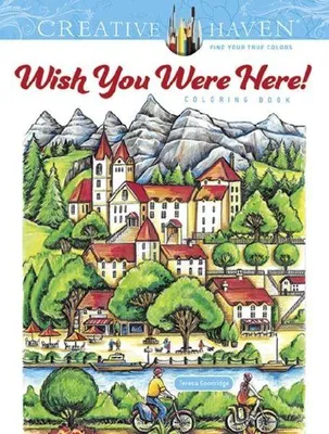 Produktbild von Creative Haven Wish You Were Here! Coloring Book