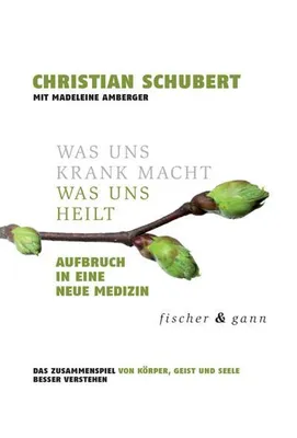 Produktbild von Was uns krank macht - Was uns heilt