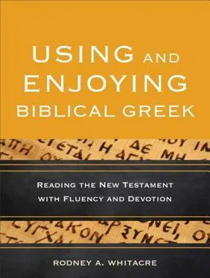 Produktbild von Using and Enjoying Biblical Greek