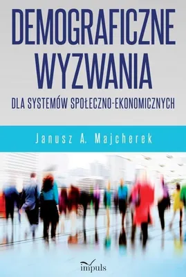 Obrázok produktu pre Demograficzne wyzwania dla systemów społeczno-ekonomicznych