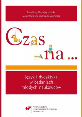 Produktbild von Czas na. Język i dydaktyka w badaniach młodych...