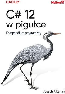Obrázek produktu pro C# 12 w pigułce. Kompendium programisty