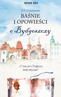 Zdjęcie produktu dla ISBN Baśnie i opowieści o Bydgoszczy, Polski, Broszurowa okładka, 130 stron(y)