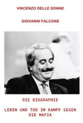 Produktbild von Biographie über den Jäger der Cosa Nostra: Ein Richter ohne Furcht und Tadel
