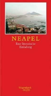 Immagine prodotto di Neapel. Eine literarische Einladung