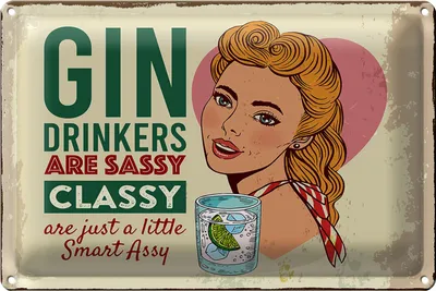 Produktbild von Blechschild Spruch Gin Drinkers are sassy classy 18x12cm