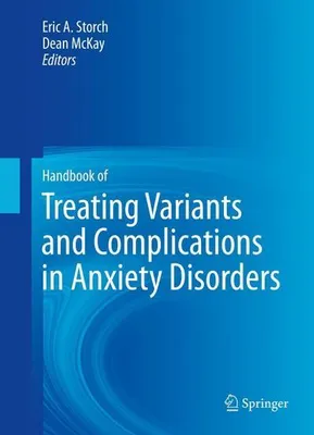 Zdjęcie produktu dla Handbook of Treating Variants and Complications in Anxiety Disorders