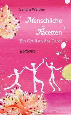 Immagine prodotto di Menschliche Facetten - 81 Gedichte zur Vielschichtigkeit menschlicher Emotionen & Ansichten & Persönlichkeitsentwicklungen