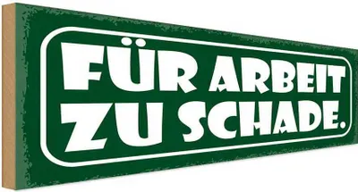 Produktbild von vianmo Holzschild 10x27 cm für Arbeit zu schade Dekoration
