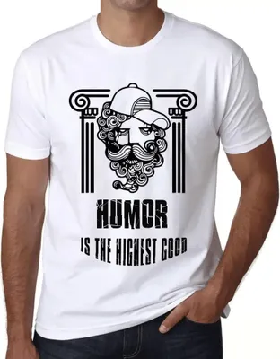 Produktbild von Herren Grafik T-Shirt Humor ist das höchste Gut – Humor Is The Highest Good – Öko-Verantwortlich Vintage Jahrgang Kurzarm Lustige Druck Geburtstag