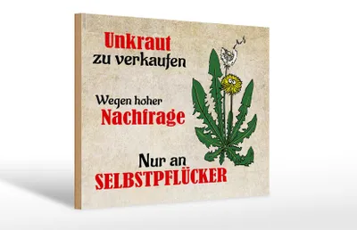 Produktbild von Holzschild Spruch 30x20cm Unkraut nur an Selbstpflücker