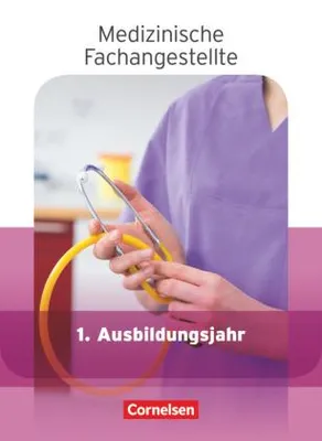 Produktbild von Medizinische Fachangestellte 1. Ausbildungsjahr. Schülerbuch. Jahrgangsband