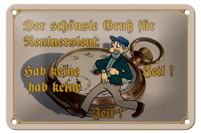 Produktbild von Blechschild Spruch 18x12cm Gruß für Rentner gab keine Zeit