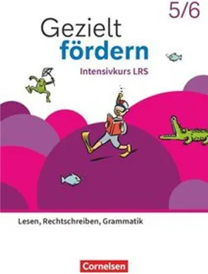 Produktbild von Gezielt fördern - Lern- und Übungshefte Deutsch 2025 - 5./6. Schuljahr: Intensivkurs LRS - Lesen, Rechtschreiben, Grammatik - Thematisches Arbeitsheft