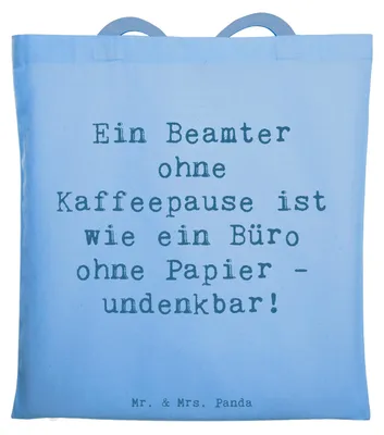 Produktbild von Mr. & Mrs. Panda Shopping Tasche Spruch Beamter Kaffeepause - Sky Blue - Geschenk, Tote Bag, Berufsprodukte, Humor, undenkbar, festivaltasche, Jutetasche, Laptoptasche
