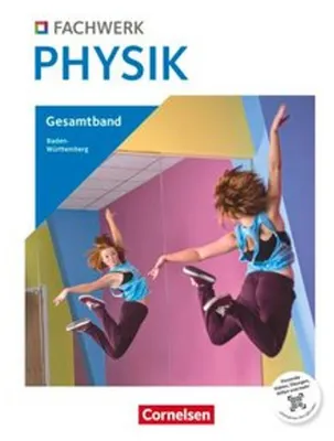 Zdjęcie produktu dla Fachwerk Physik 7.-10. Schuljahr - Baden-Württemberg ab 2026 - Schulbuch