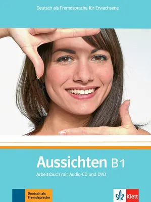 Image de Aussichten B1. Arbeits-/Materialienbuch + 1 Audio-CD + DVD