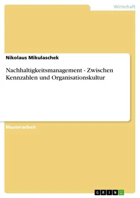 Produktbild von Nachhaltigkeitsmanagement - Zwischen Kennzahlen und Organisationskultur