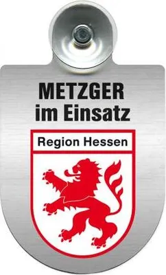 Produktbild von Einsatzschild mit Saugnapf - Metzger im Einsatz - incl. Regionenwappen nach Wahl 393825 Color - Region Hessen