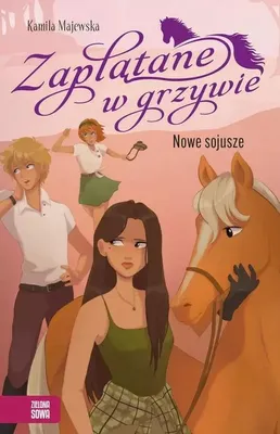 Zdjęcie produktu dla Zaplątane w grzywie. Nowe sojusze