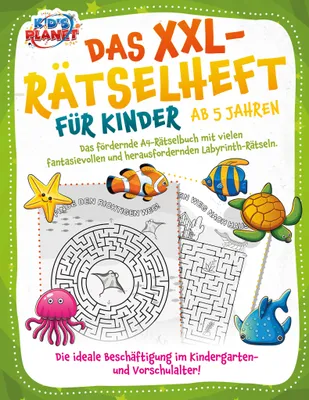 Produktbild von Das XXL-Rätselheft für Kinder ab 5 Jahren: Das fördernde A4-Rätselbuch mit fantasievollen und herausfordernden Labyrinth-Rätseln. Die ideale Beschäftigung im Kindergarten- und Vorschulalter!