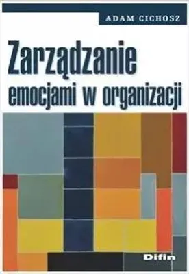Obrázek produktu pro Zarządzanie emocjami w organizacji