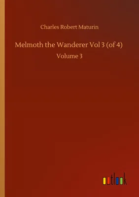 Produktbild von Melmoth the Wanderer Vol 3 (of 4)