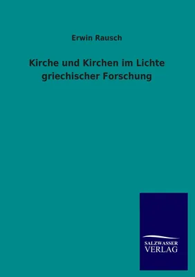 Produktbild von Kirche und Kirchen im Lichte griechischer Forschung