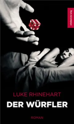 Image de Der Würfler von Luke Rhinehart: Ein Buch über die Würfeltheorie