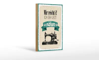 Produktbild von Holzschild mir reicht`s ich geh jetzt nähen, 30 x 20  cm, Holzschilder Spruch Nähmaschine