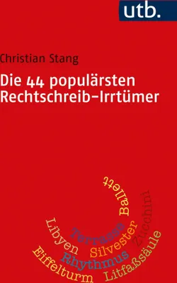 Produktbild von Die 44 populärsten Rechtschreib-Irrtümer