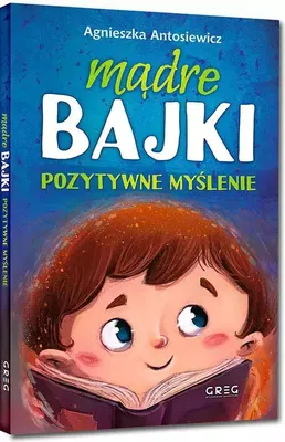 Image de ISBN Mądre bajki pozytywne myślenie, Polski, Twarda okładka, 64 stron(y)