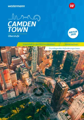 Produktbild von Camden Town Oberstufe. Arbeitsheft zu den Pflichtmaterialien Abitur 2026: Grundlegendes Anforderungsniveau