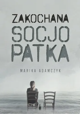 Zdjęcie produktu dla ISBN Zakochana Socjopatka, Polski, Broszurowa okładka, 103 stron(y)