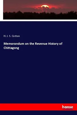 Obrázok produktu pre Memorandum on the Revenue History of Chittagong