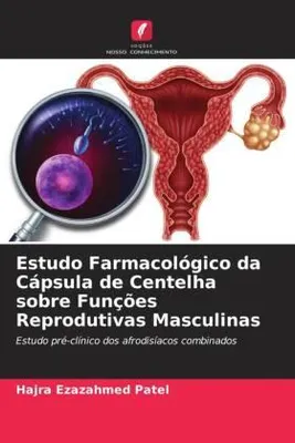 Produktbild von Estudo Farmacológico da Cápsula de Centelha sobre Funções Reprodutivas Masculinas