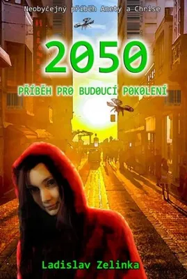 Image de 2050 - Příběh pro budoucí pokolení (Zelinka Ladislav)