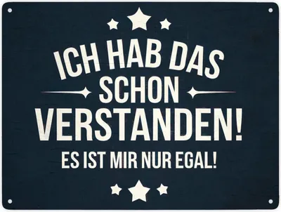 Produktbild von Schon verstanden, aber egal! Metallschild XXL in 28x38 cm