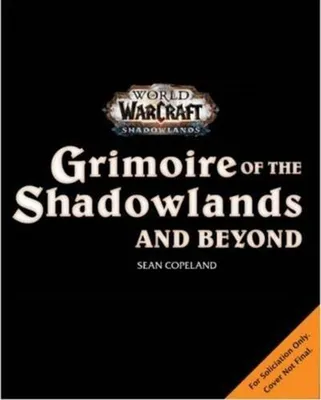 Image de World of Warcraft: Grimoire of the Shadowlands and Beyond