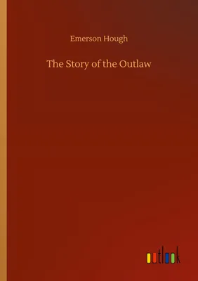 Produktbild von The Story of the Outlaw