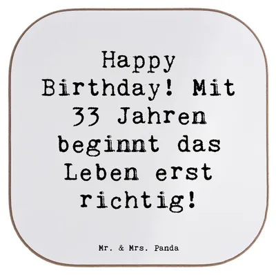 Produktbild von Mr. & Mrs. Panda Tischuntersetzer Spruch 33. Geburtstag - Weiß - Geschenk, Untersetzer Tasse, Coaster, Getränkeuntersetzer, gläseruntersetzer, besondere Geburtstagsfeier