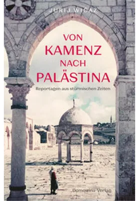 Obrázek produktu pro Von Kamenz nach Palästina