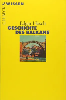 Obrázek produktu pro Geschichte des Balkans (C.H.BECK Wissen)