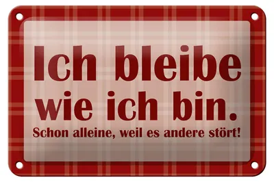 Produktbild von Blechschild Spruch 18x12cm Ich bleibe wie ich bin