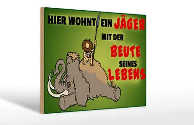 Produktbild von Holzschild Jäger 30x20cm wohnt mit der Beute seines Lebens
