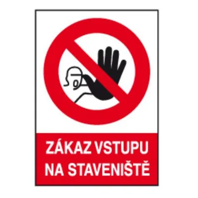 Obrázek produktu pro Bezpečnostní značka - plastová A4 "Nevstupovat na staveniště"