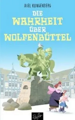 Produktbild von Die Wahrheit über Wolfenbüttel