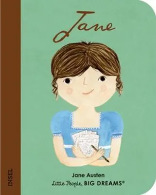 Produktbild von Jane Austen – Little People, BIG DREAMS. Mini: Pappbilderbuch mit abgerundeten Ecken für Kinder von 1 bis 3 Jahren